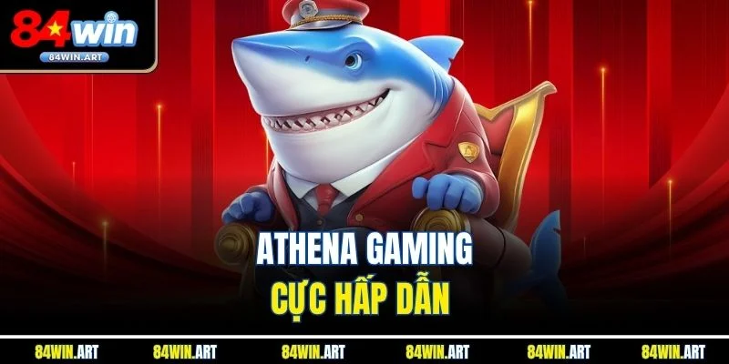 Bắn cá Athena Gaming cực hấp dẫn 