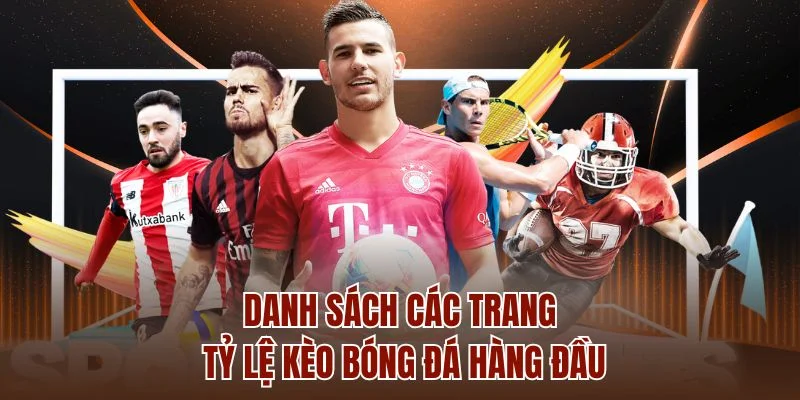 Danh sách các trang tỷ lệ kèo bóng đá hàng đầu