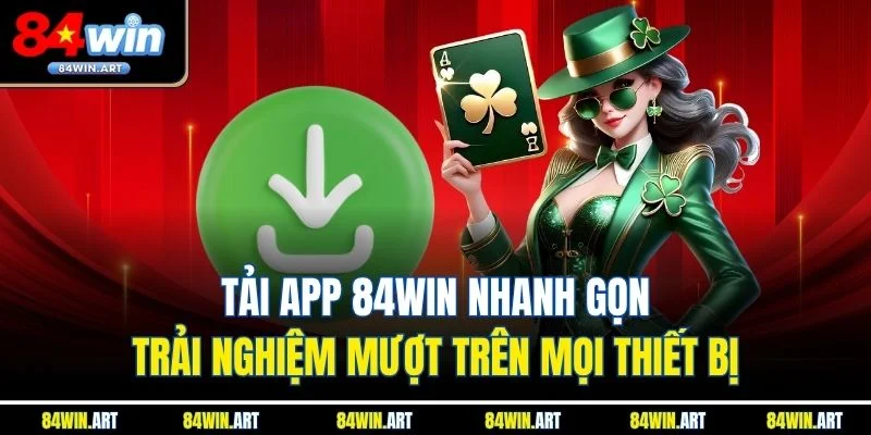 tải app 84win
