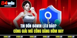 84win lừa đảo